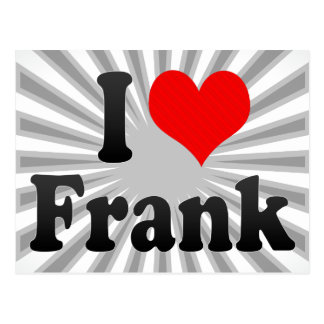 i_love_frank_postcard-ra98b02317ea64a9bad774242d21da14a_vgbaq_8byvr_324.jpg